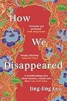 How We Disappeared by Jing-Jing Lee