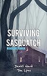 Surviving Sasquatch by Daniel    Ward