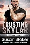 Trusting Skylar by Susan Stoker