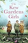 The Kew Gardens Girls by Posy Lovell