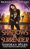 Shadows & Surrender