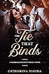 The Tie That Binds by Catharina Maura