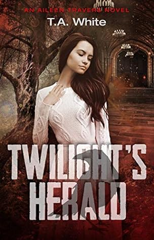 Twilight's Herald by T.A. White