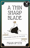 A Thin Sharp Blade by Fran Smith