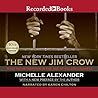 The New Jim Crow by Michelle Alexander