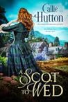 A Scot to Wed by Callie Hutton