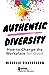 Authentic Diversity by Michelle Silverthorn