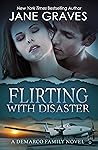 Flirting with Disaster by Jane Graves