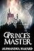 Prince's Master (Calluvia's Royalty #4; Masters #1)