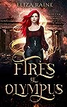 Fires of Olympus by Eliza Raine