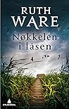 Nøkkelen i låsen by Ruth Ware