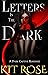 Letters in the Dark by Kit  Rose