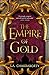 The Empire of Gold (The Daevabad Trilogy, #3)