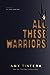 All These Warriors (Monsters, #2) by Amy Tintera