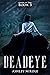 Deadeye (Hands of Time, #3)