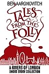 Tales from the Folly by Ben Aaronovitch