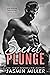 Secret Plunge (Kings of the Water, #1)