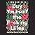 Buy Yourself the F*cking Lilies: And Other Rituals to Fix Your Life, from Someone Who's Been There