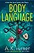 Body Language (Cassie Raven, #1)