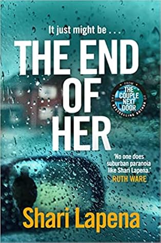 The End of Her by Shari Lapena