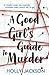 A Good Girl's Guide to Murder (A Good Girl's Guide to Murder, #1)