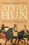 Attila The Hun by Christopher Kelly