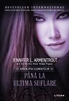 Până la ultima suflare by Jennifer L. Armentrout