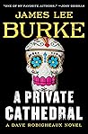 A Private Cathedral by James Lee Burke