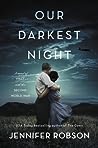 Our Darkest Night by Jennifer Robson