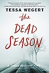 The Dead Season by Tessa Wegert