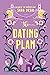 The Dating Plan (Marriage Game, #2)