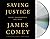 Saving Justice: Truth, Transparency, and Trust