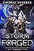 Storm Forged (Death Before Dragons, #6)