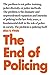 The End of Policing by Alex S. Vitale