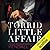 Torrid Little Affair (Forbidden Desires, #3)