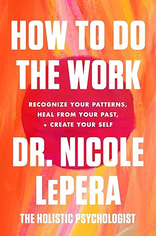 How to Do the Work by Nicole LePera