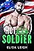 Hot for the Soldier (Hot for Heroes, #9)