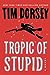 Tropic of Stupid (Serge Storms, #24)