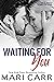 Waiting for You (Sparks in Texas, #1)