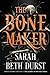 The Bone Maker