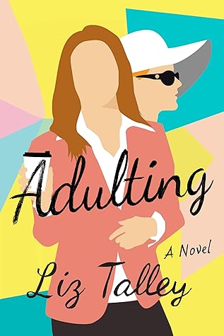 Adulting by Liz Talley