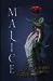 Malice (Malice Duology, #1) by Heather Walter