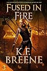 Fused in Fire (Fire and Ice Trilogy, #3)