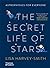 The Secret Life of Stars: Astrophysics for Everyone