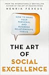 Art of Social Excellence by Henrik Fexeus