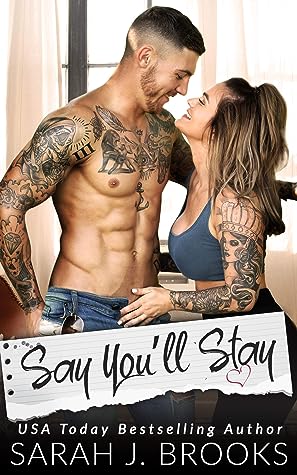 Say You'll Stay by Sarah J. Brooks