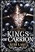 Kings of Carrion (Juniper Unraveling #3)