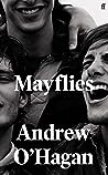 Mayflies by Andrew O'Hagan