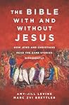 The Bible With and Without Jesus by Amy-Jill Levine