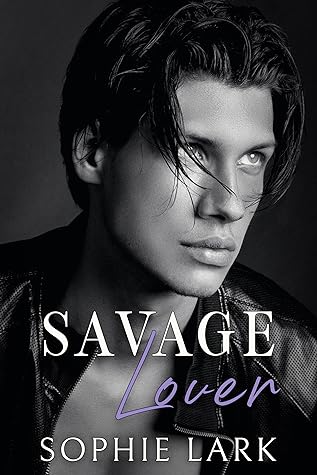 Savage Lover by Sophie Lark